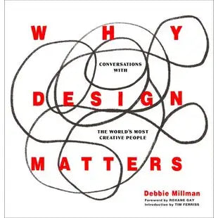 Why Design Matters: Debbie Millman